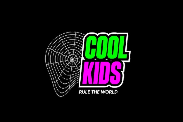 A black background with the words cool kids rule the world on a black background.