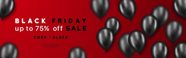 Black friday banner. black glossy balloons. buy now. sale poster. up to 75 percent off sale. start shopping. ribbon banner with 75 percent discount offer. sale price sticker message. vector