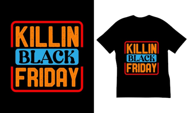 Black Friday Best T-Shirt Design.