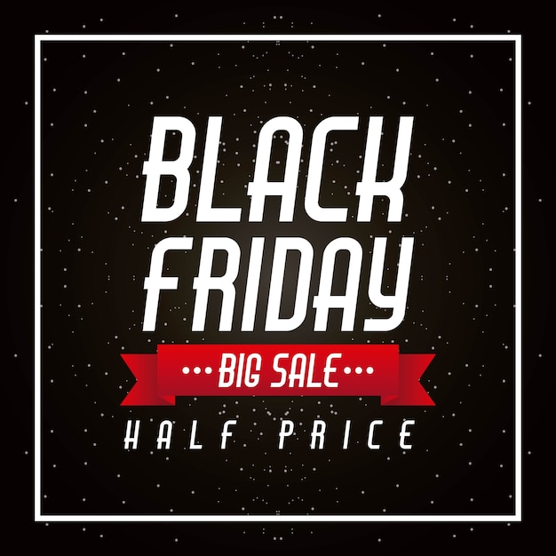 Vector black friday big sale and half price banner poster celebration