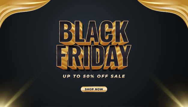 Black friday promotion sale banner with 3d text in black and gold concept