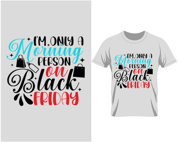 Black Friday quotes t shirt design vector