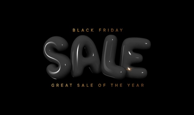 Black friday sale. great sale of the year. realistic 3d lettering text. advertising banner, web poster. vector illustration