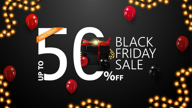 Black friday sale, up to 50% off, black discount banner with modern typographic for your website with large 3d offer