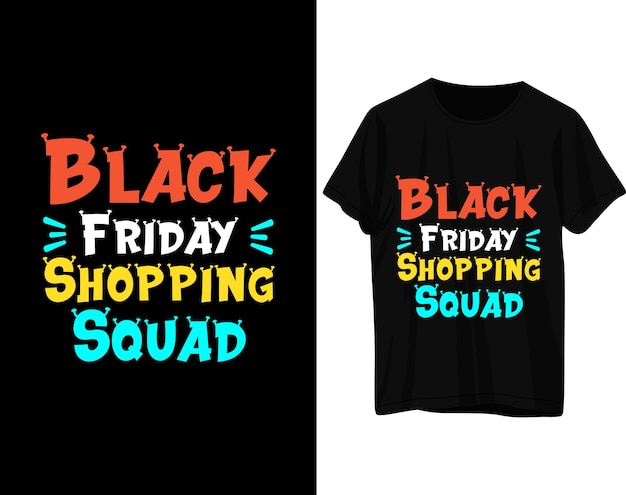 Vector black friday shopping squad tshirt design