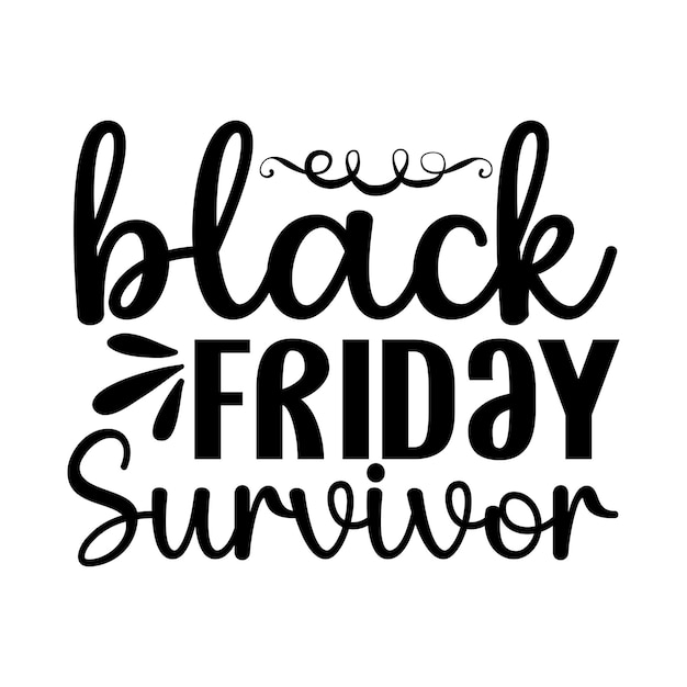 Vector black friday survivor