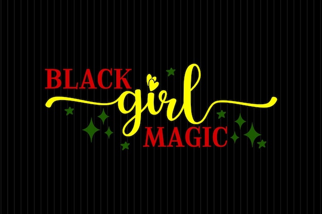 Black Girl Magic SVG