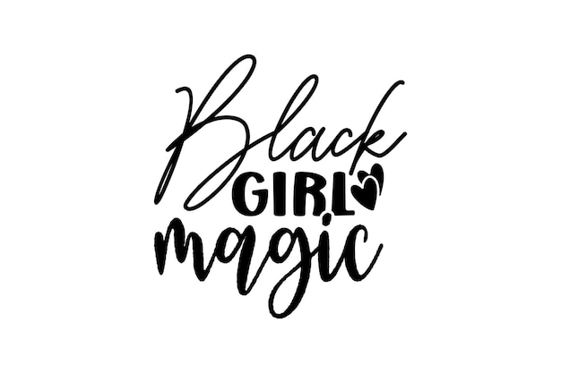 Black Girl Magic