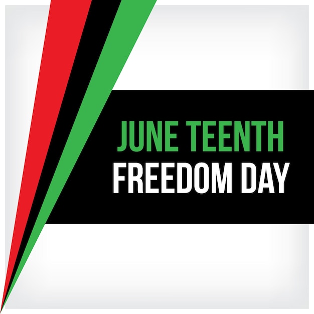 Vector a black green and red banner that says june teenth freedom day