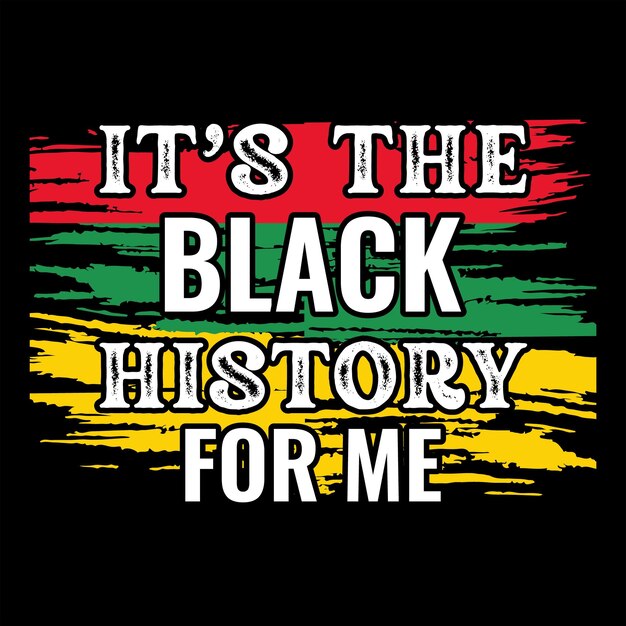 Disegno di maglietta del black history day
