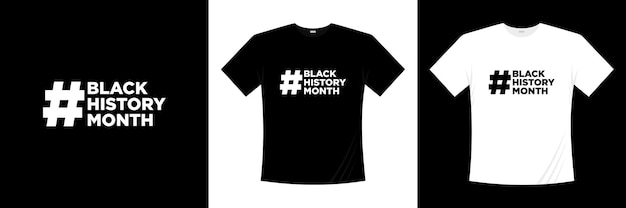 black history month typography t-shirt design