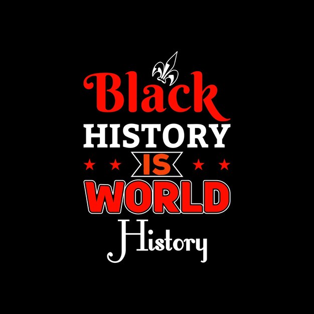 Black History Month. USA Black History T-shirt design