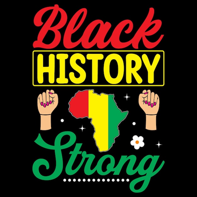 Vector black history tshirt design