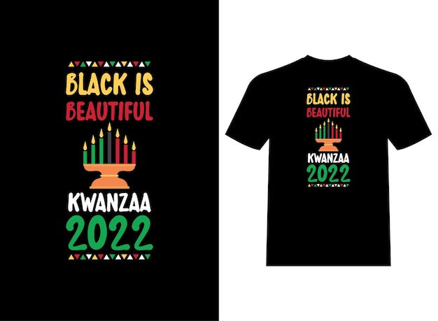 Black is beautiful kwanzaa 2022 bellissimo e unico design della t-shirt