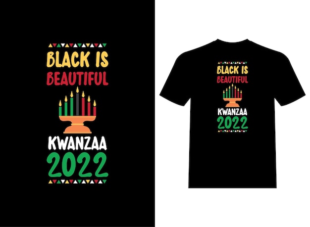 Black is beautiful kwanzaa 2022 beautiful and unique t-shirt design