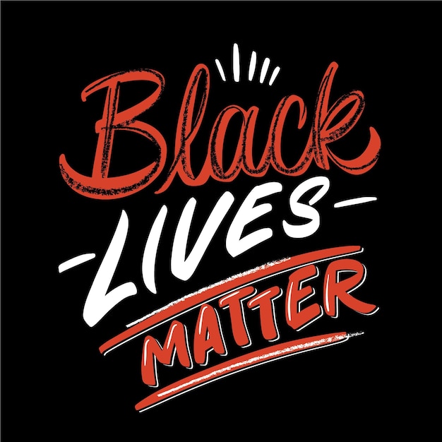 Black lives matter lettering