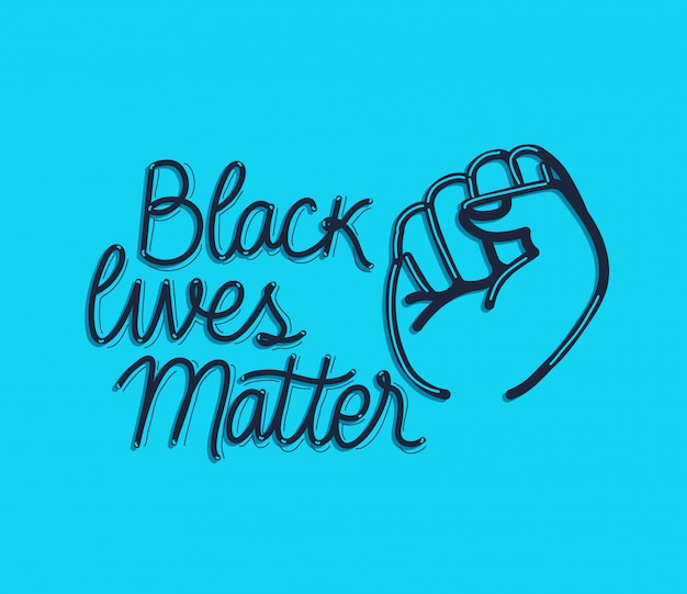 Black lives matter with fist