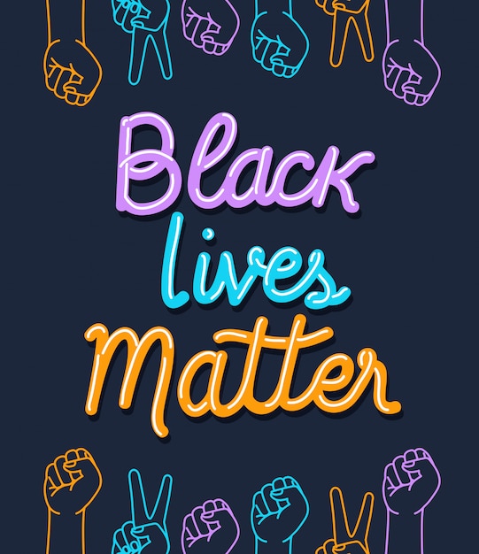 Vector black lives matter with fists and peace and love hands