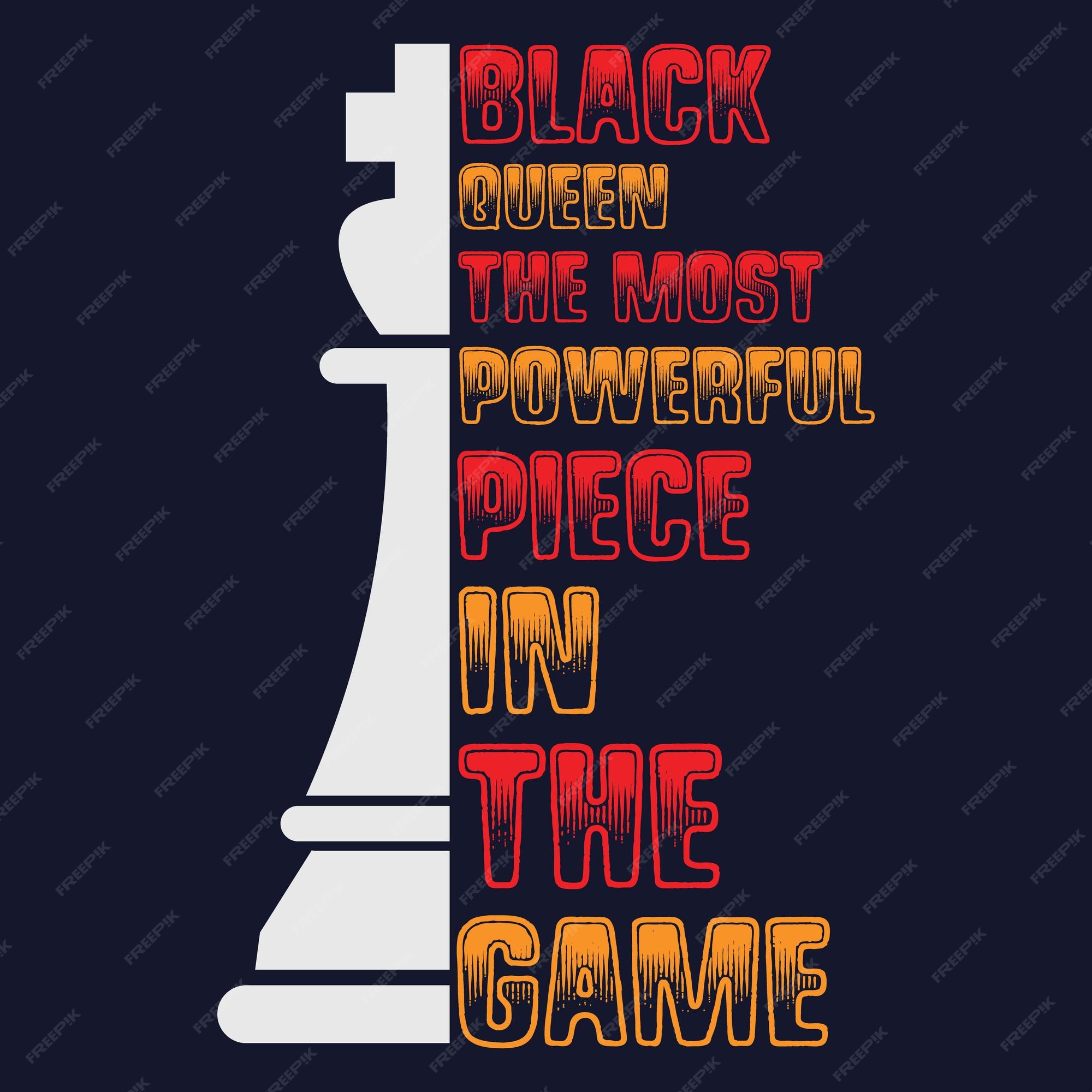 Black Queen the Most Powerful Piece in the Game SVG (Download Now