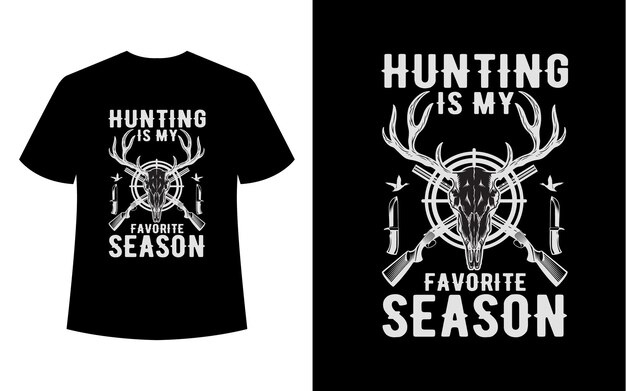 Vector a black shirt that says hunting is my favorite season.