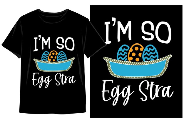 Vector a black shirt that says'i'm so egg sta'on it