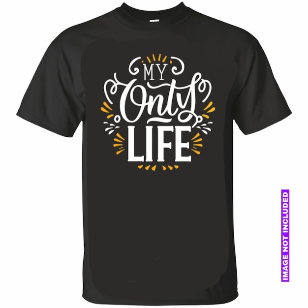 a black t shirt with the words only life life on it