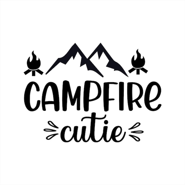 A black and white graphic of mountains and the words campfire cutie.