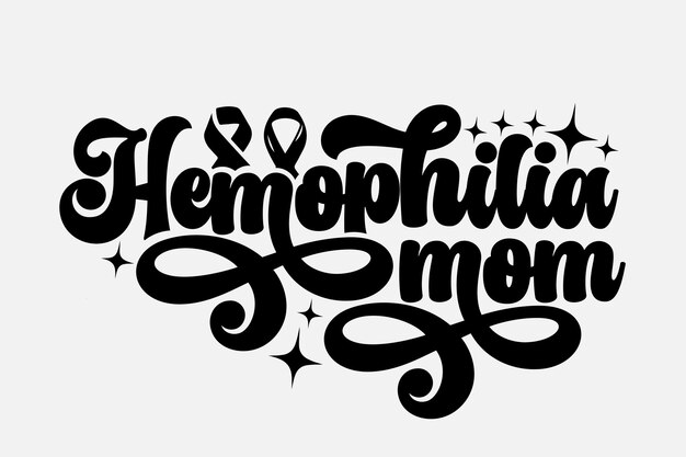 Vector a black and white graphic with the words hemophilium mom written in black.