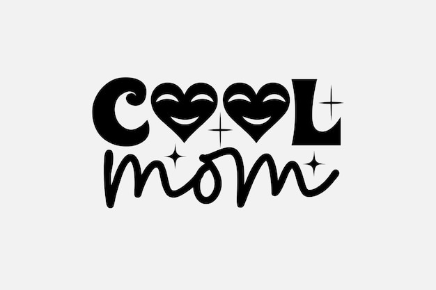 A black and white illustration of a black and white image of a heart with the words cool mom.