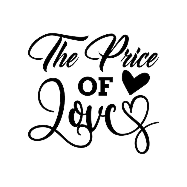 A black and white illustration of the price of love.