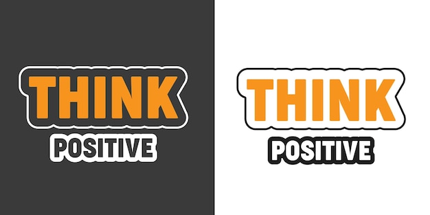 A black and white logo that says think positive.