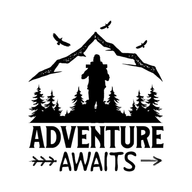 Vector a black and white logo with a man standing in front of a forest and the words adventure awaits.