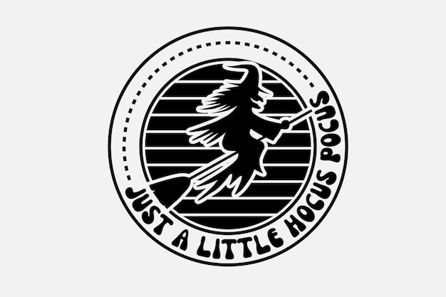 Vector a black and white logo with the title'just a little hocus pocus '