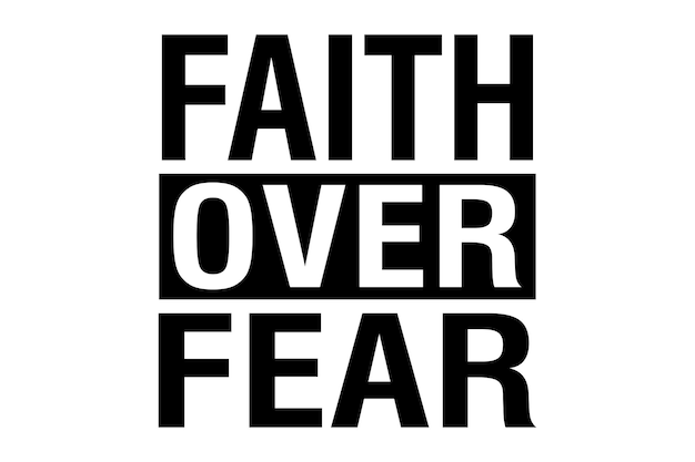 a black and white photo of a quote from faith over fear fear
