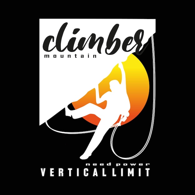 A black and white poster that says climber mountain