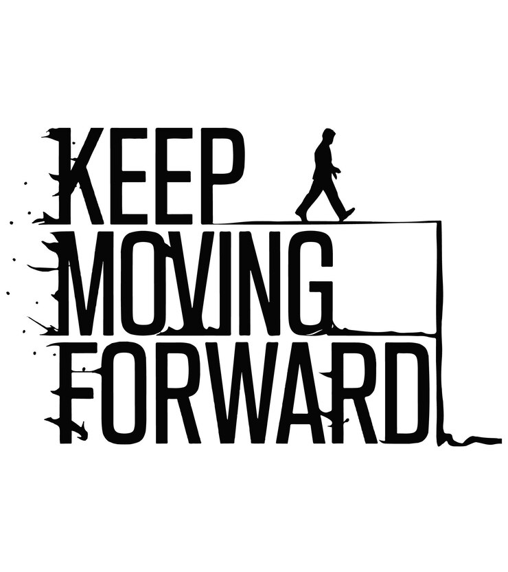 Vector a black and white poster that says keep moving forward