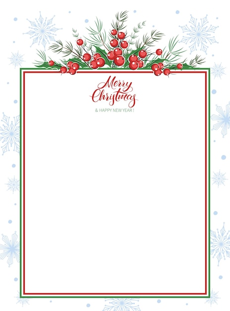 Blank greeting letter Merry Christmas and Happy New Year decorated with winter plants and snowflakes