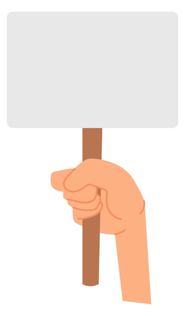 Blank placard in human hand Protest banner template