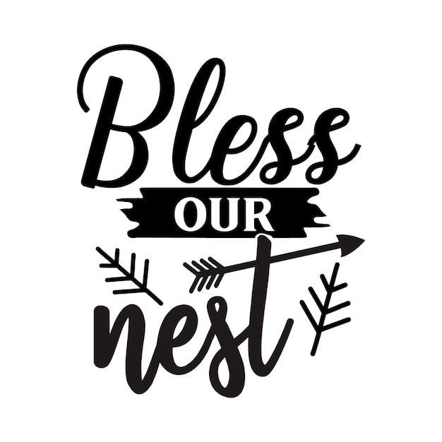 Bless our nest svg Spring svg design Spring Quotes design free vector