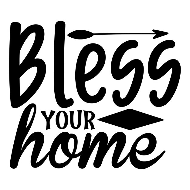 Bless your home svg