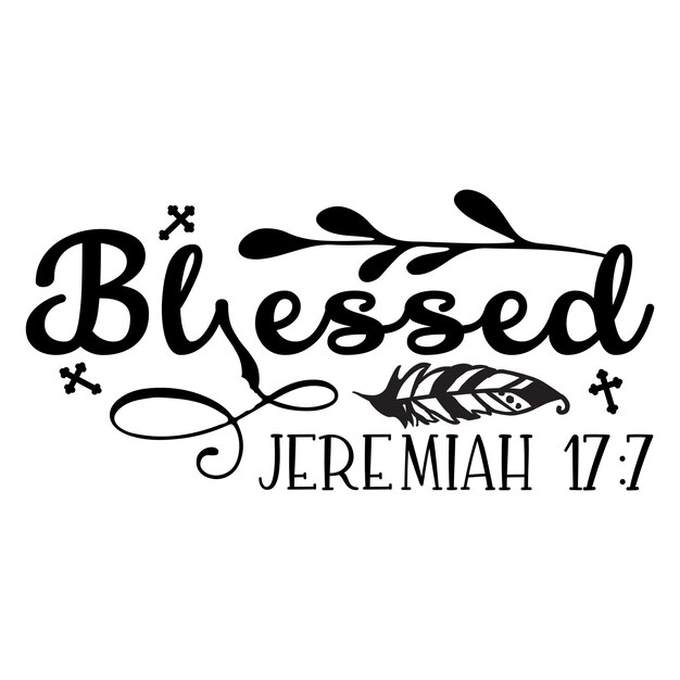 Blessed Jeremiah 17 7