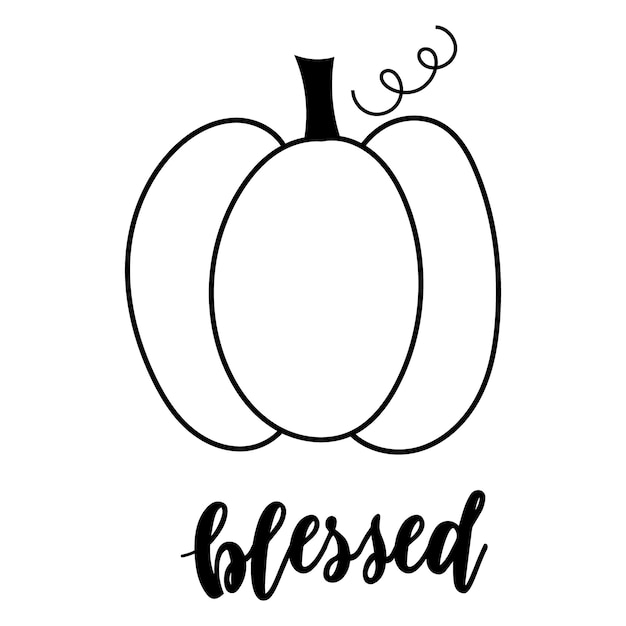 Blessed - lettering and  pumpkin outline. Vector illustration.