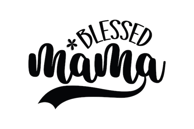 Blessed mama 4