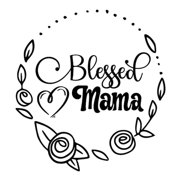 Vector blessed mama lettering design for tshirt vector