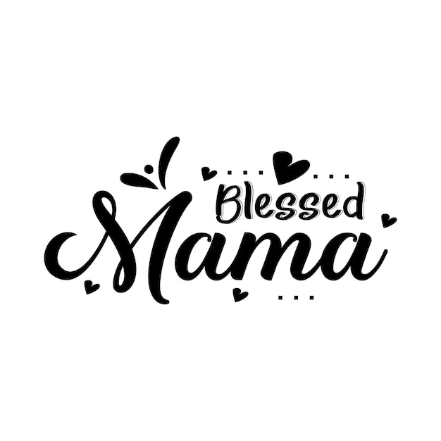 Векторный шаблон дизайна Blessed Mama Typography