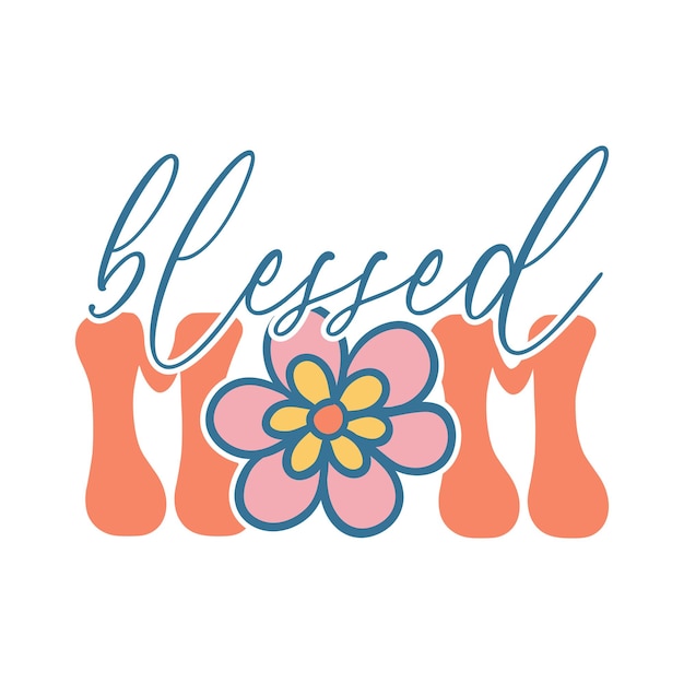 Blessed mom retro svg tipografia retro design