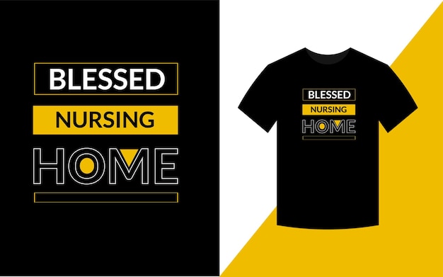 Blessed nursing home modern typography nursing tshirt design template