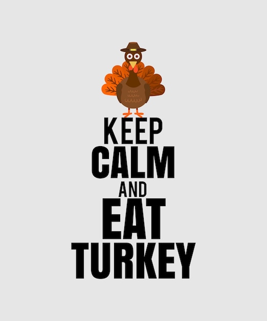 Blijf kalm en eet grappige Thanksgiving-diner-t-shirt van Turkije