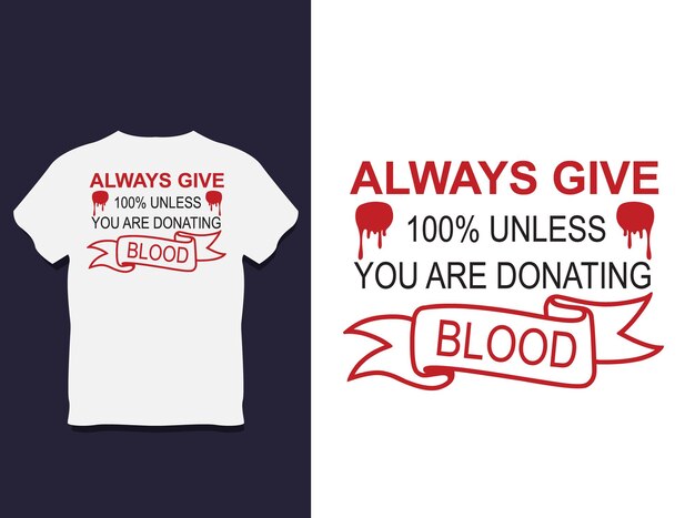 Blood donor typography t shirt design