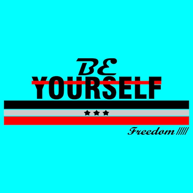 A blue background with the word be yourself in black and red